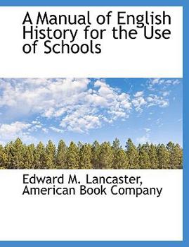 Paperback A Manual of English History for the Use of Schools Book