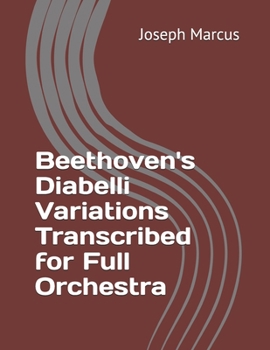 Paperback Beethoven's Diabelli Variations Transcribed for Full Orchestra Book