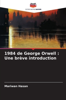 Paperback 1984 de George Orwell: Une brève introduction [French] Book