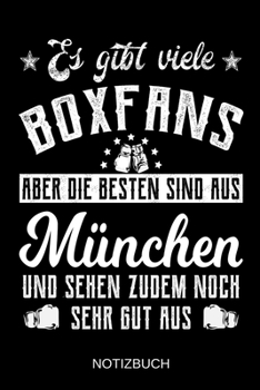 Es gibt viele Boxfans aber die besten sind aus München und sehen zudem noch sehr gut aus: A5 Notizbuch | Liniert 120 Seiten | Geschenk/Geschenkidee ... | Muttertag | Namenstag (German Edition)
