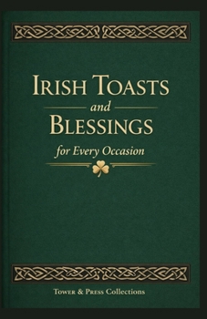 Paperback Irish Toasts and Blessings for Every Occasion Book