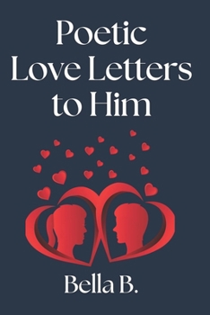 Paperback Poetic Love Letters to Him Book