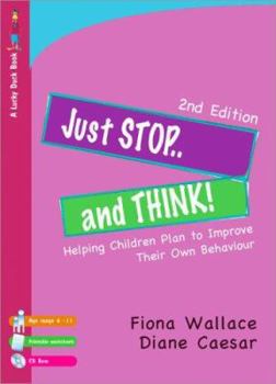 Paperback Just Stop... and Think!: Helping Children Plan to Improve Their Own Behaviour [With CDROM] Book