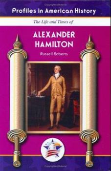 Library Binding The Life and Times of Alexander Hamilton Book