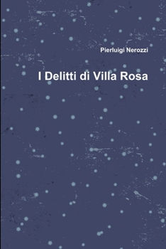 Paperback I Delitti di Villa Rosa [Italian] Book