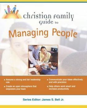 Paperback Christian Familiy Guide to Managing People Book