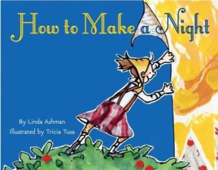 Hardcover How to Make a Night Book