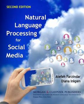 Paperback Natural Language Processing for Social Media: Second Edition Book