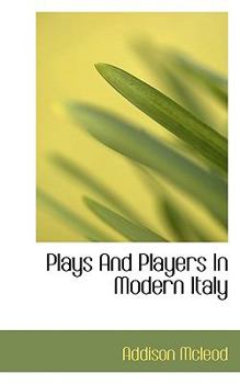 Paperback Plays and Players in Modern Italy Book