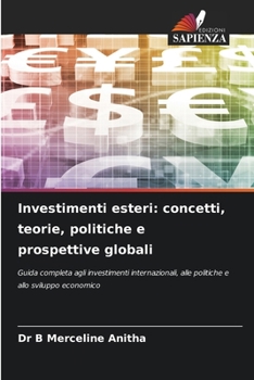 Paperback Investimenti esteri: concetti, teorie, politiche e prospettive globali [Italian] Book