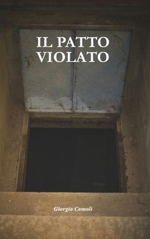 Paperback Il Patto Violato: Il Commissario Romano [Italian] Book
