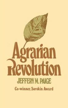 Paperback Agrarian Revolution: Social Movements and Export Agriculture in the Underdeveloped World Book