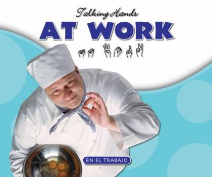 Library Binding At Work/En El Trabajo [Sign_Language] Book