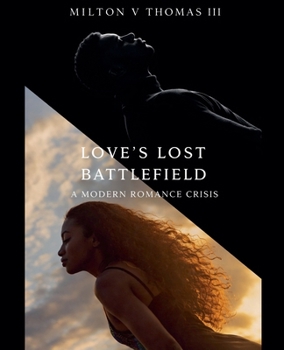 Love's Lost Battlefield: A Modern Romance Crisis