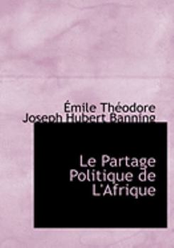 Paperback Le Partage Politique de L'Afrique [Large Print] Book