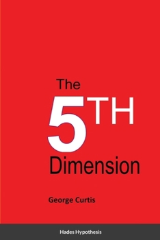 Paperback The 5th Dimension: The Hades Hypothesis Book