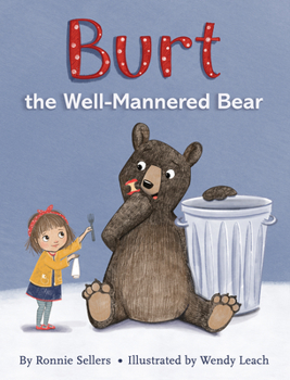 Hardcover Burt the Well-Mannered Bear Book