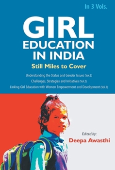 Hardcover Girl Education In India: Linking Girl Education with Women Empowerment and Development (Vol. 3rd) Book
