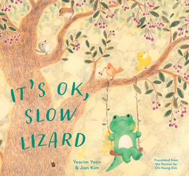 Hardcover It's Ok, Slow Lizard Book