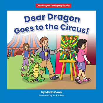 Hardcover Dear Dragon Goes to the Circus! Book