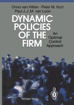 Hardcover Dynamic Policies of the Firm: An Optimal Control Approach Book