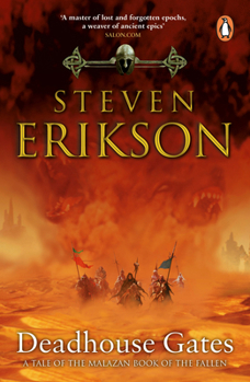 Deadhouse Gates: Malazan Book of the Fallen 2