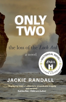 Paperback Only Two: the loss of the Loch Ard - a novel Book