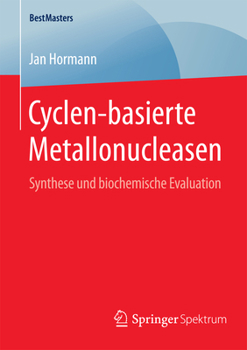 Paperback Cyclen-Basierte Metallonucleasen: Synthese Und Biochemische Evaluation [German] Book
