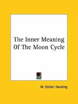 Paperback The Inner Meaning of the Moon Cycle Book