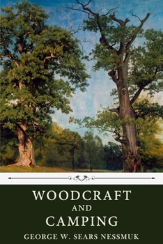 Paperback Woodcraft and Camping by George W. Sears Nessmuk Book