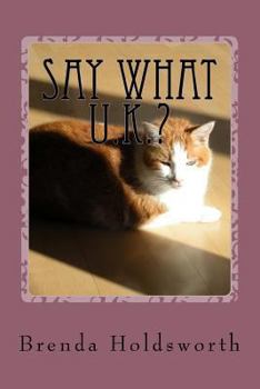 Paperback Say What U.K.? Book