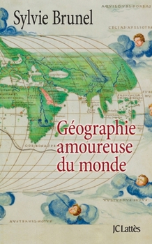 Paperback Géographie amoureuse du monde [French] Book