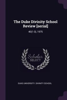 Paperback The Duke Divinity School Review [serial]: 40(1-3), 1975 Book