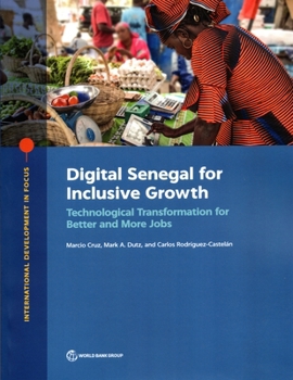 Paperback Digital Senegal for Inclusive Growth: Technological Transformation for Better and More Jobs Book