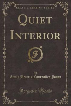 Paperback Quiet Interior (Classic Reprint) Book