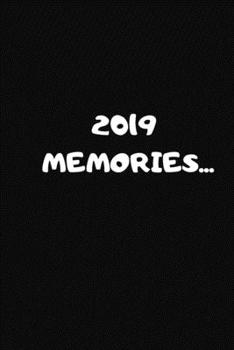 Paperback 2019 Memories: Notebook, Journal 2020 Book