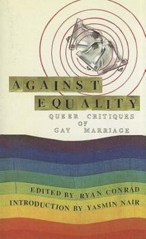 Paperback Against Equality: Queer Critiques of Gay Marriage Book