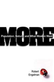 Hardcover More: Population, Nature, and What Women Want Book