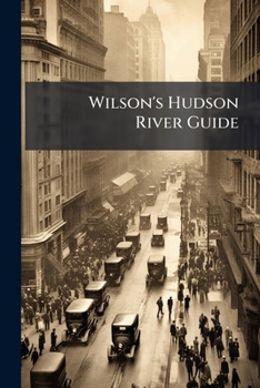 Paperback Wilson's Hudson River Guide Book