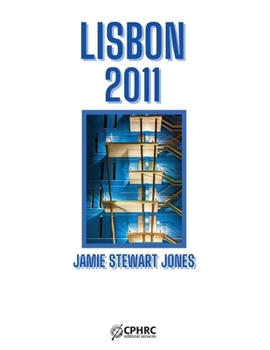 Lisbon 2011: 125 photographs of Lisbon, Portugal, and its people captured during 2011. (Photographing Lisbon)