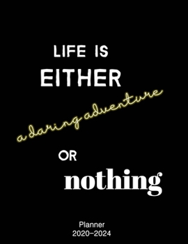Life Is Either A Daring Adventure Or Nothing 2020 Weekly And Monthly Planner: Monthly Calendar Organizer Gifts