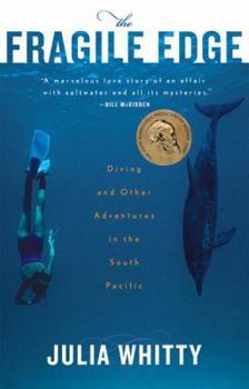 Paperback The Fragile Edge: Diving and Other Adventures in the South Pacific Book