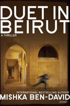 Hardcover Duet in Beirut: A Thriller Book