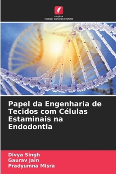 Paperback Papel da Engenharia de Tecidos com Células Estaminais na Endodontia [Portuguese] Book