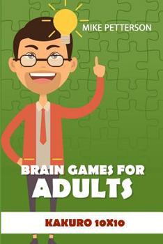 Paperback Brain Games For Adults: Kakuro 10x10 [Large Print] Book