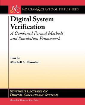 Paperback Digital System Verification: A Combined Formal Methods and Simulation Framework Book