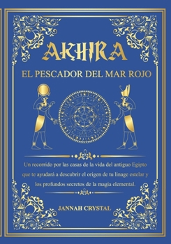 Paperback AKHIRA: EL PESCADOR DEL MAR ROJO (Spanish Edition) [Spanish] Book