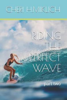 Paperback Riding the Perfect Wave: Part Two Book