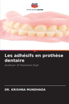 Les adhésifs en prothèse dentaire