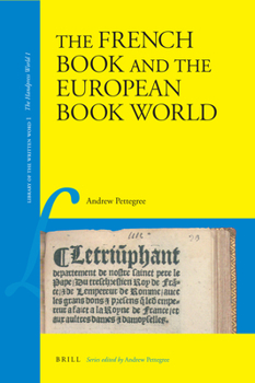 Hardcover The French Book and the European Book World Book